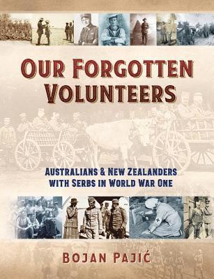 Bojan Pajic - Our Forgotten Volunteers, Häftad