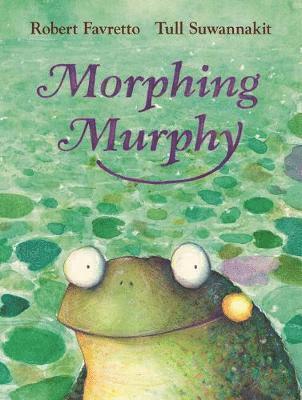 Robert Favretto - Morphing Murphy, Häftad