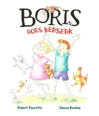 Robert Favretto - Boris Goes Berserk, Inbunden