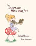 Generous Miss Muffet