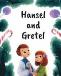Hansel and Gretel