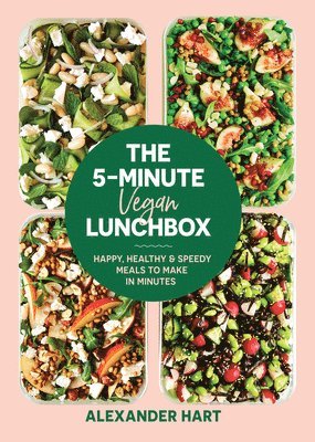 Alexander Hart - The 5-Minute Vegan Lunchbox, Inbunden. Tillgänglighet: Lägg i varukorg