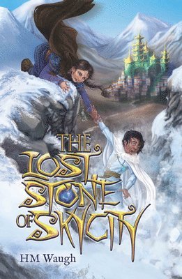 HM Waugh - The Lost Stone of SkyCity, Häftad