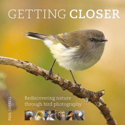 Paul Sorrell - Getting Closer, Inbunden