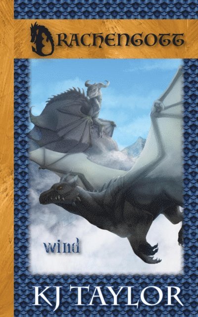 KJ Taylor - Drachengott 1 - wind, E-bok