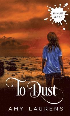 Amy Laurens - To Dust, Häftad