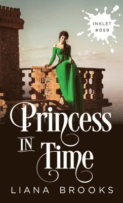 Liana Brooks - Princess In Time, Häftad