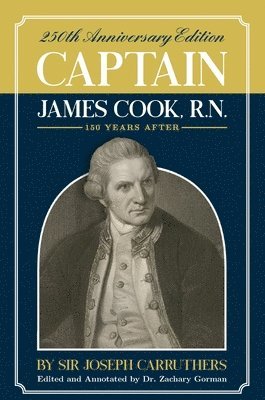 Joseph Carruthers, Zachary Gorman - Captain James Cook, R.N., Inbunden. Tillgänglighet: Lägg i varukorg