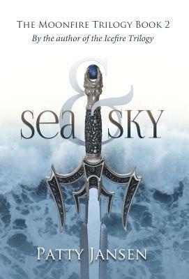 Patty Jansen - Sea & Sky, Inbunden