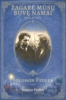 Solomon Fedler, Joanne Fedler - Zagare Mūsų buvę namai, Häftad