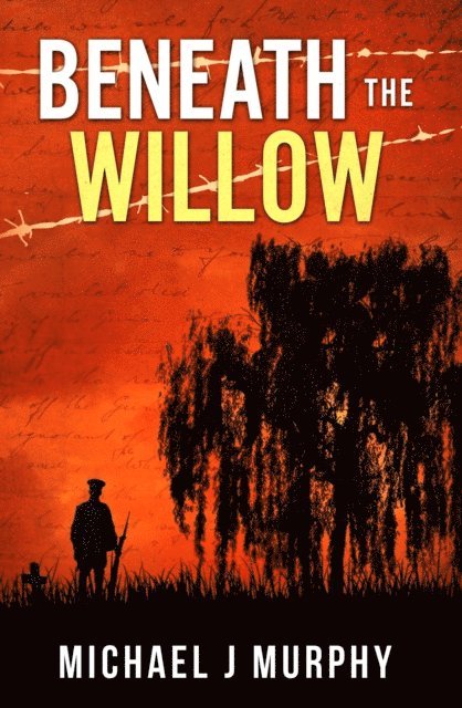 Michael J Murphy - Beneath the Willow, E-bok