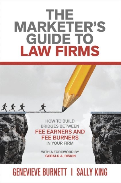 Sally King, Genevieve Burnett - Marketer's Guide to Law Firms, E-bok