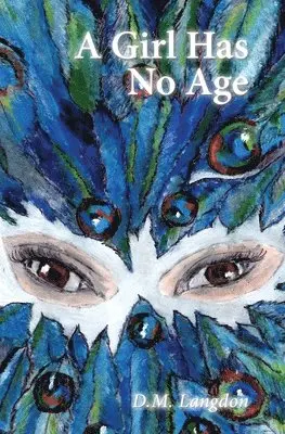 D M Langdon - Girl Has No Age, Häftad. Tillgänglighet: Lägg i varukorg
