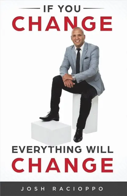 Josh Racioppo - If You Change, Everything Will Change, E-bok. Tillgänglighet: Lägg i varukorg