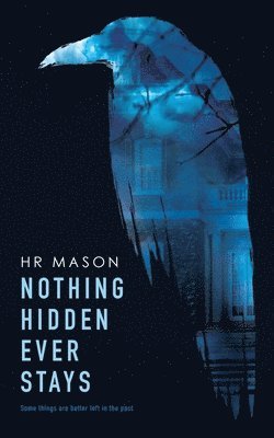 Hr Mason - Nothing Hidden Ever Stays, Häftad