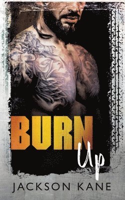 Jackson Kane - Burn Up, Häftad