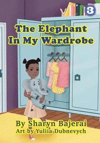 Elephant In My Wardrobe