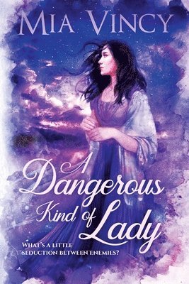 Mia Vincy - Dangerous Kind of Lady, Häftad