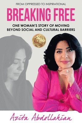 Azita Abdollahian - Breaking Free, Häftad. Tillgänglighet: Tillfälligt slut