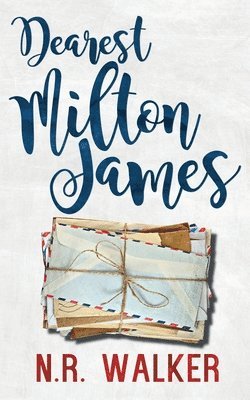 N R Walker - Dearest Milton James, Häftad. Tillgänglighet: Lägg i varukorg