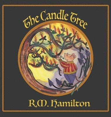R M Hamilton - Candle Tree, Inbunden