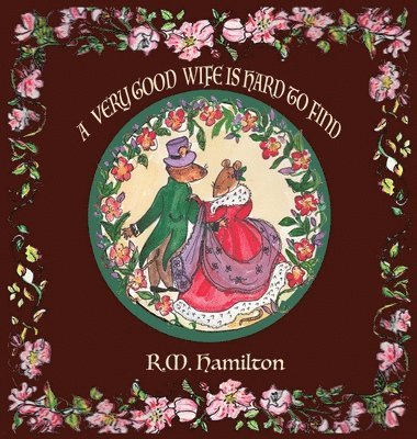 R M Hamilton - Very Good Wife is Hard to Find, Inbunden