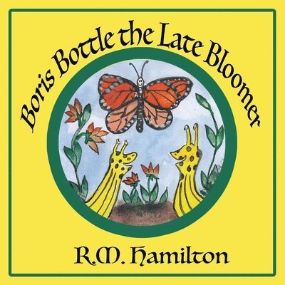 R M Hamilton - Boris Bottle the Late Bloomer, Häftad