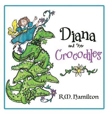 R M Hamilton - Diana and Her Crocodiles, Inbunden