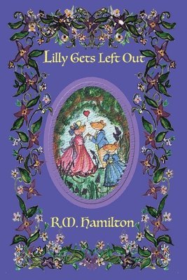 R M Hamilton - Lilly Gets Left Out, Häftad