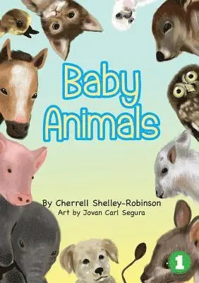 Cherrell Shelley-Robinson - Baby Animals, Häftad. Tillgänglighet: Lägg i varukorg
