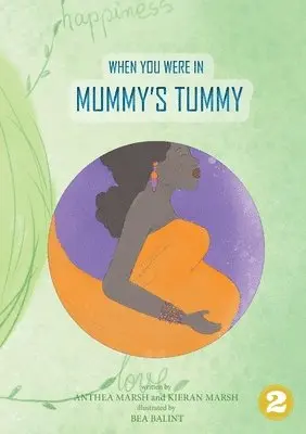 Anthea Marsh, Kieren Marsh - When You Were In Mummy's Tummy, Häftad. Tillgänglighet: Lägg i varukorg