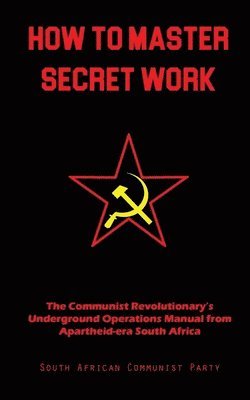 How To Master Secret Work