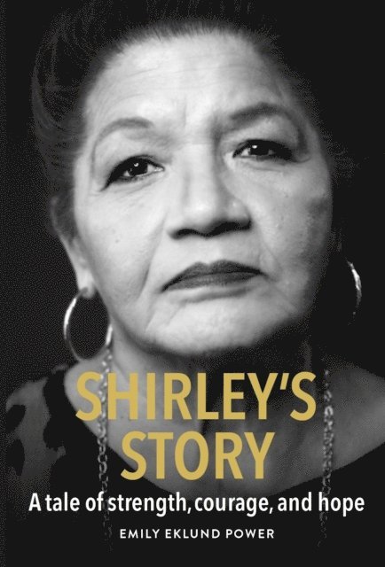 Emily Eklund Power - Shirley's Story, E-bok