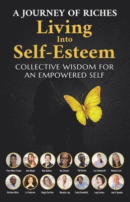 Julie Blouin, Mat Bankes, Kandi Roemhildt - Living into Self-Esteem, Häftad