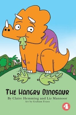 Claire Hemming, Elizabeth Mannoor - Hangry Dinosaur (Hard Cover Edition), Inbunden