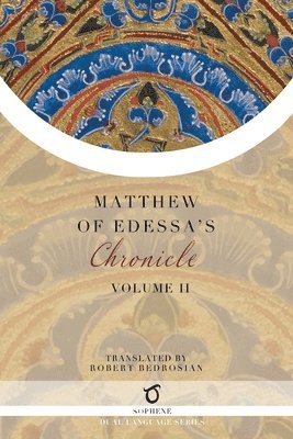 Matthew of Edessa - Matthew of Edessa's Chronicle, Häftad