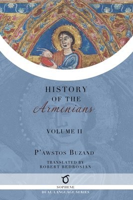 Pawstos (Faustus) Buzand - Pawstos Buzand's History of the Armenians, Häftad