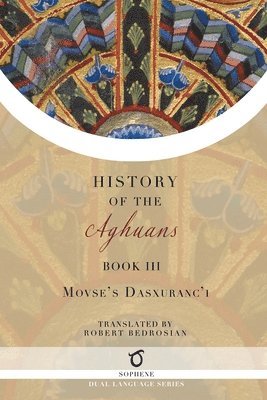 Movses Dasxuranc'i (Kaghankatvatsi) - History of the Aghuans, Häftad