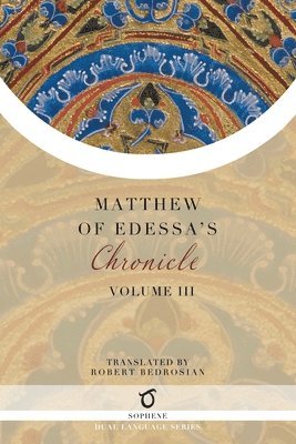 Matthew of Edessa - Matthew of Edessa's Chronicle, Häftad