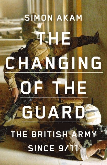 Simon Akam - Changing of the Guard, E-bok