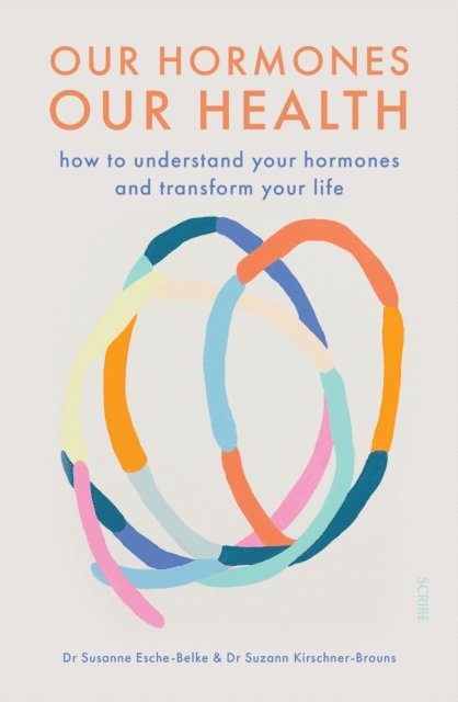 Suzann Kirschner-Brouns, Susanne Esche-Belke - Our Hormones, Our Health, E-bok