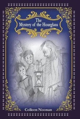 Colleen Noonan - Mystery of the Hourglass, Inbunden. Tillgänglighet: Lägg i varukorg
