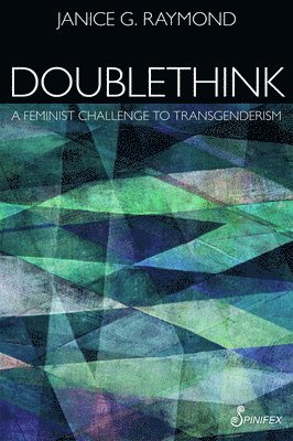 Janice Raymond - Doublethink, Häftad