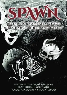 Deborah Sheldon - Spawn, Häftad. Tillgänglighet: Lägg i varukorg