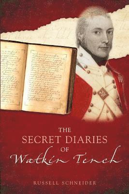 Russell Schneider - Secret Diaries of Watkin Tench, Häftad
