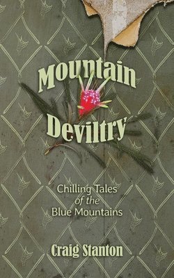 Craig Stanton - Mountain Deviltry, Häftad