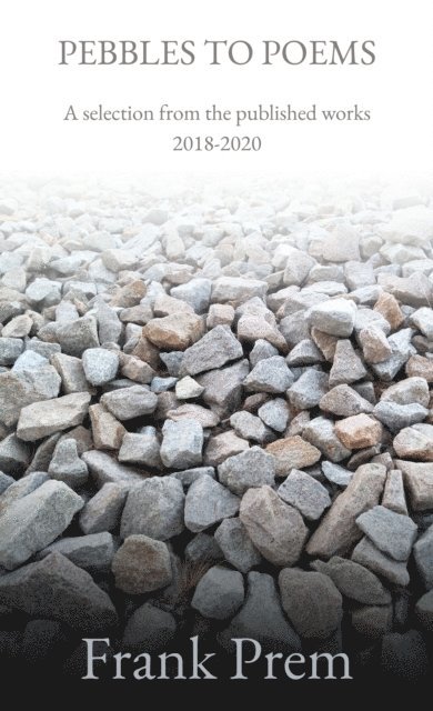 Pebbles to Poems