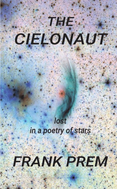 Cielonaut: Lost in a Poetry of Stars