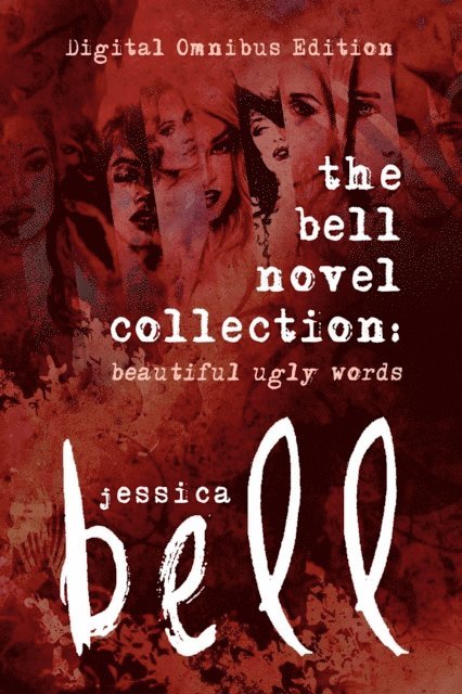 Jessica Bell - Bell Novel Collection, E-bok