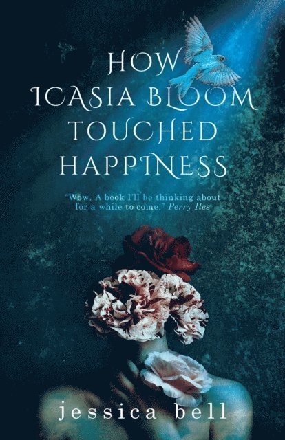 Jessica Bell - How Icasia Bloom Touched Happiness, E-bok